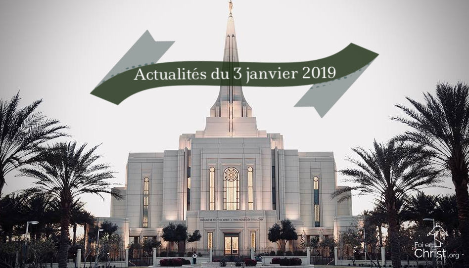 Actualités de l’Eglise au 3 janvier 2019